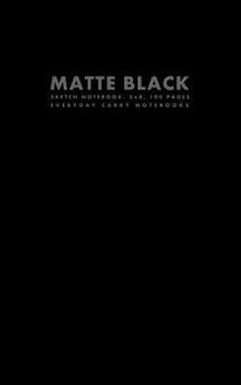 Matte Black Sketch Notebook, 5x8, 100 Pages