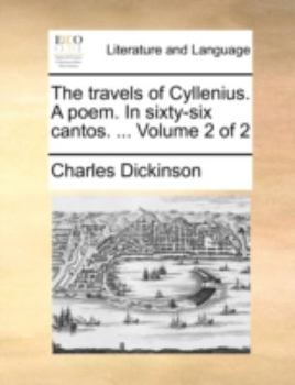 Paperback The Travels of Cyllenius. a Poem. in Sixty-Six Cantos. ... Volume 2 of 2 Book