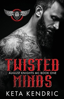 Paperback Twisted Minds Book #1: The Twisted Series (August Knights MC) Book