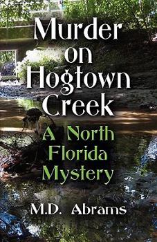 Paperback Murder on Hogtown Creek: A North Florida Mystery Book