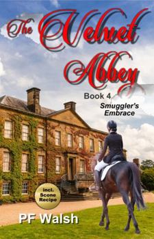 Paperback The Velvet Abbey - Book 4: Smuggler's Embrace Book