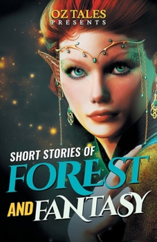 Paperback Short Stories of Forest and Fantasy: RWR Anthology Book