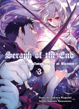 Paperback Seraph of the End, 3: Guren Ichinose: Catastrophe at Sixteen Book