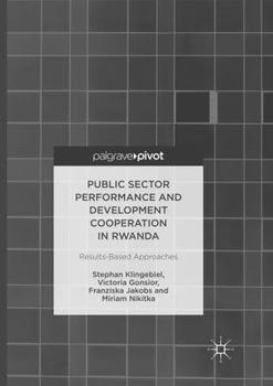 Paperback Public Sector Performance and Development Cooperation in Rwanda: Results-Based Approaches Book
