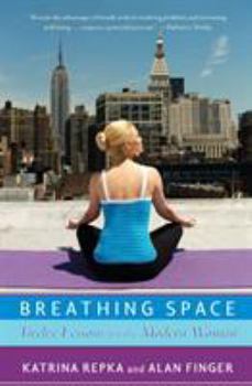 Paperback Breathing Space: Twelve Lessons for the Modern Woman Book