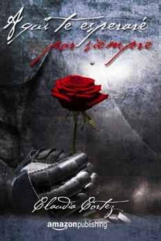 Paperback Aqui te esperare por siempre [Spanish] Book