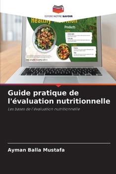 Paperback Guide pratique de l'évaluation nutritionnelle [French] Book