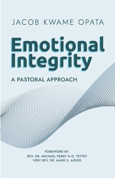 Paperback Emotional Integrity: A Pastoral Approach Book