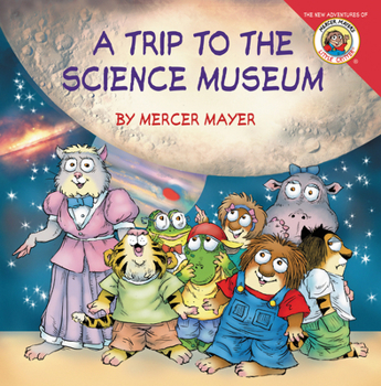 Paperback Little Critter: My Trip to the Science Museum Book