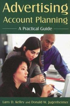 Paperback Advertising Account Planning: A Practical Guide Book