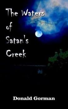 Paperback The Waters of Satan's Creek Book