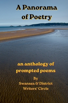 A Panorama of Poetry: An anthology of prompted poems (SDWC Poetry Anthologies)