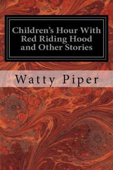 Paperback Children's Hour With Red Riding Hood and Other Stories Book