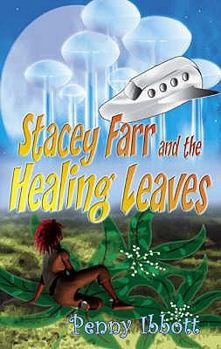 Stacey Farr and the Healing Leaves
