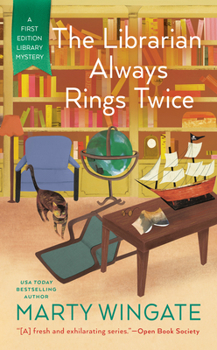 The Librarian Always Rings Twice - Book #3 of the First Edition Library Mystery
