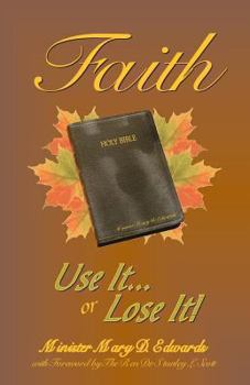 Paperback Faith: Use it or Lose it! Book