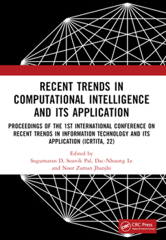 Paperback Recent Trends in Computational Intelligence and Its Application: Proceedings of the 1st International Conference on Recent Trends in Information Techn Book
