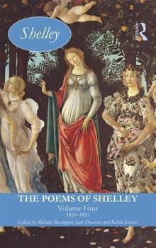 Hardcover The Poems of Shelley: Volume Four: 1820-1821 Book