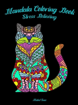 Mandala Coloring Book: Stress Relieving for Adults/ Cat Mandala Coloring Book/Animals Coloring Book/Relaxation Book
