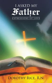 Paperback I Asked My Father: Expressions of Love Book