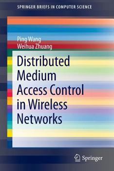 Paperback Distributed Medium Access Control in Wireless Networks Book