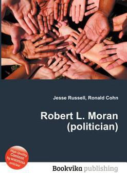 Robert L. Moran (Politician)