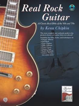 Paperback Real Rock Guitar: A Classic Rock Bible of the '60s and '70s [With CD] Book