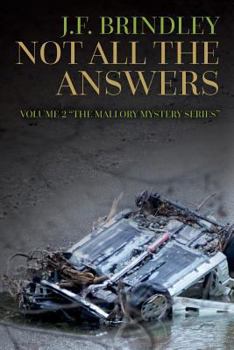 Paperback Not All The Answers: Book 2 "The Mallory Mystery Series" Book