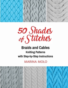 Paperback 50 Shades of Stitches - Vol 3: Braids & Cables Book