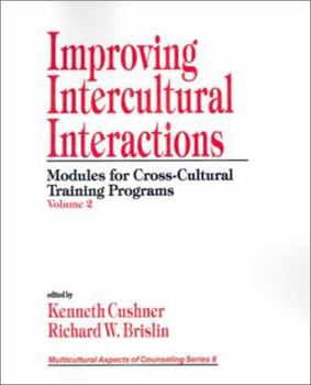 Paperback Improving Intercultural Interactions: Modules for Cross-Cultural Training Programs, Volume 2 Book