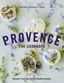Hardcover Provence: The Cookbook: Recipes from the French Mediterranean Book