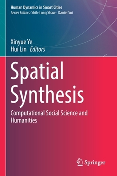 Paperback Spatial Synthesis: Computational Social Science and Humanities Book