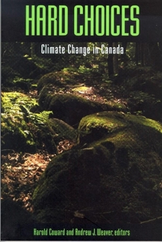 Paperback Hard Choices: Climate Change in Canada Book