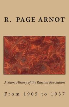 Paperback A Short History of the Russian Revolution from 1905 to 1937 Book