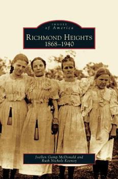 Richmond Heights: 1868-1940 - Book  of the Images of America: Missouri