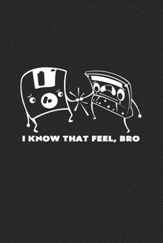 Paperback I know that feel bro: 6x9 Cassette-Tape - blank with numbers paper - notebook - notes Book