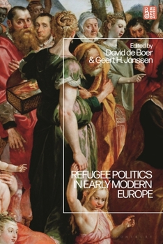Hardcover Refugee Politics in Early Modern Europe Book
