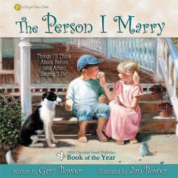 Hardcover The Person I Marry: Things I'll Think about Long Before Saying "I Do" Book