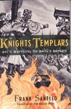 Paperback The Knights Templars: God's Warriors, the Devil's Bankers Book