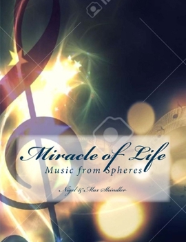 Paperback Miracle of Life: Music from Spheres Book