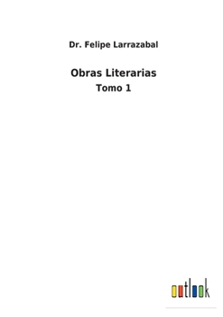 Paperback Obras Literarias: Tomo 1 [Spanish] Book