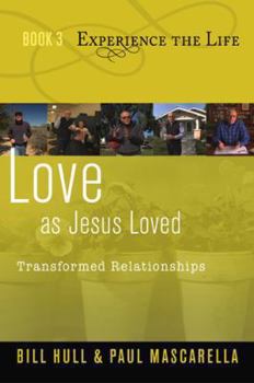Paperback Love as Jesus Loved: Transformed Relationships Book