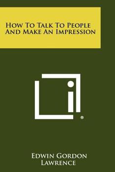 Paperback How to Talk to People and Make an Impression Book