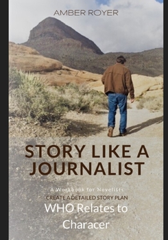 Paperback Story Like a Journalist - Who Relates to Character Book