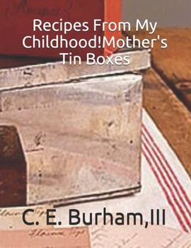 Paperback Recipes From My Childhood!Mother's Tin Boxes Book
