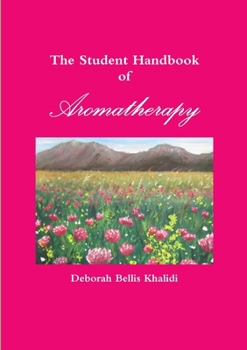 Paperback The Student Handbook of Aromatherapy Book