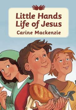 Hardcover Little Hands: Life of Jesus Book