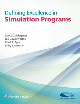 Paperback Defining Excellence in Simulation Programs Book