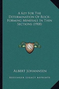 Paperback A Key For The Determination Of Rock-Forming Minerals In Thin Sections (1908) Book