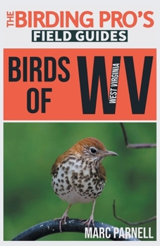 Paperback Birds of West Virginia (The Birding Pro's Field Guides) Book